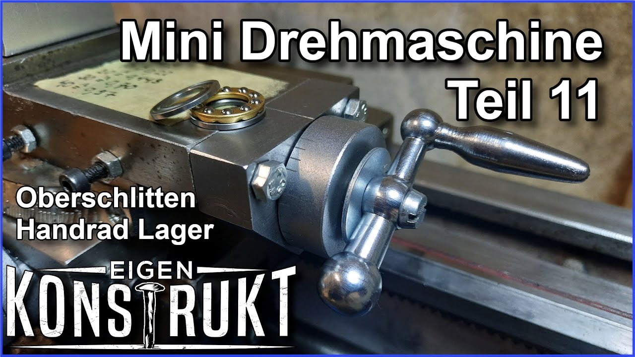 Teil 11 | Oberschlitten Handrad Lager | Mini Drehmaschine 7 x 14 