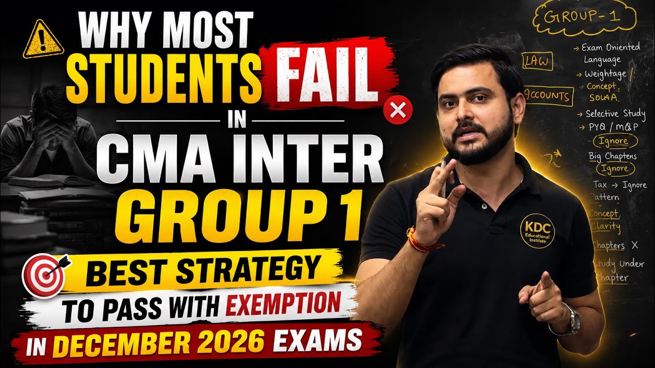 Why Most Students Fail in CMA Inter Group 1 Best Strategy to Pass with Exemption In Dec 2026 Exams