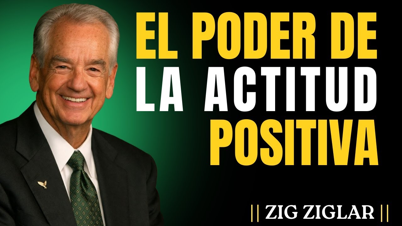 El poder de una actitud positiva || Motivación Zig Ziglar