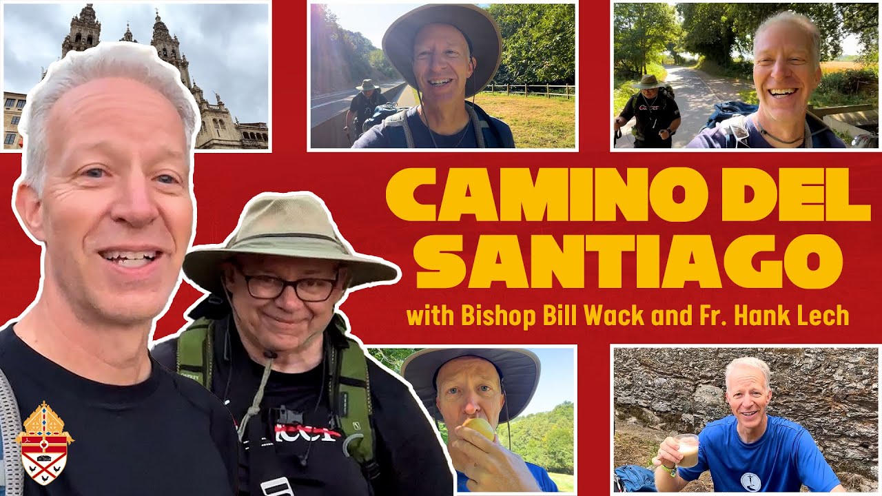 Camino del Santiago with Bishop Bill Wack and Fr. Hank Lech