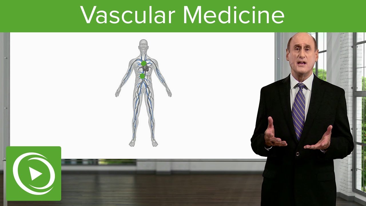 Vascular Medicine (Angiology) &ndash; Course Preview | Lecturio