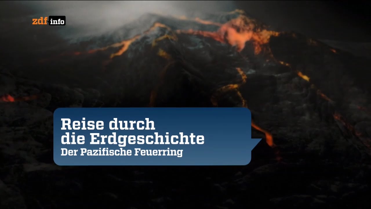Reise durch die Erdgeschichte - Der Pazifische Feuerring