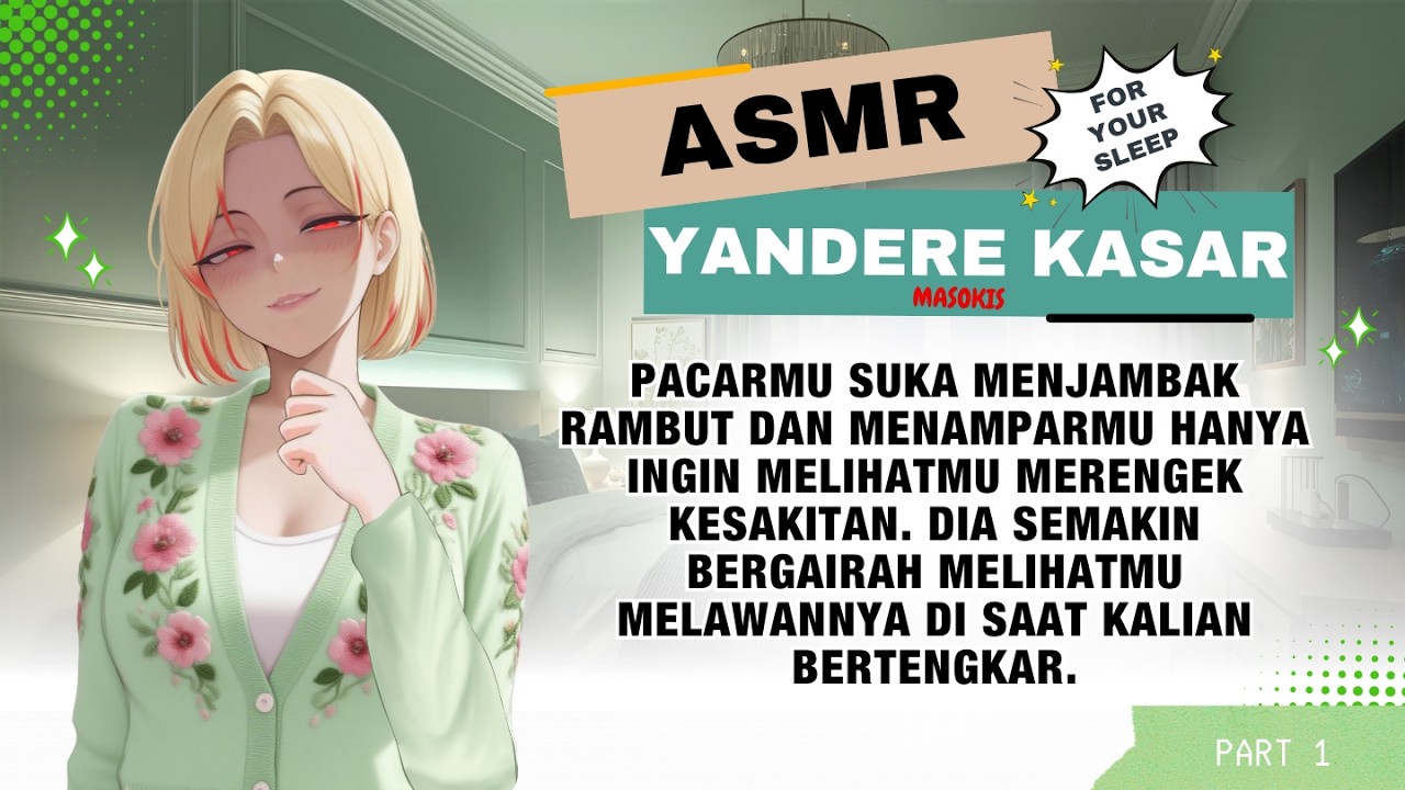 [ASMR YANDERE PART 1] Pacarmu marah kepadamu karena kamu membela teman wanitamu.