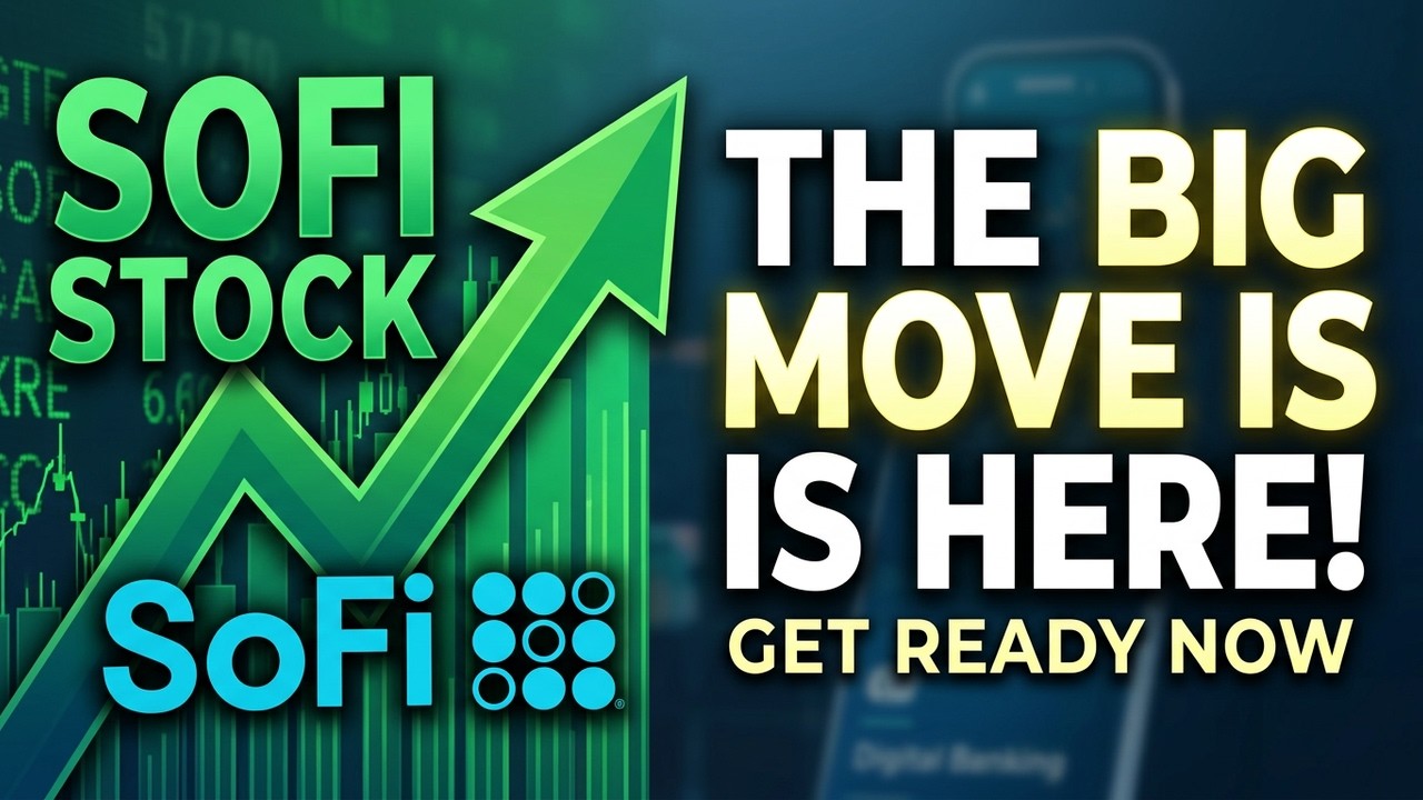 IF YOU ARE A SOFI STOCK SHAREHOLDER, GET READY