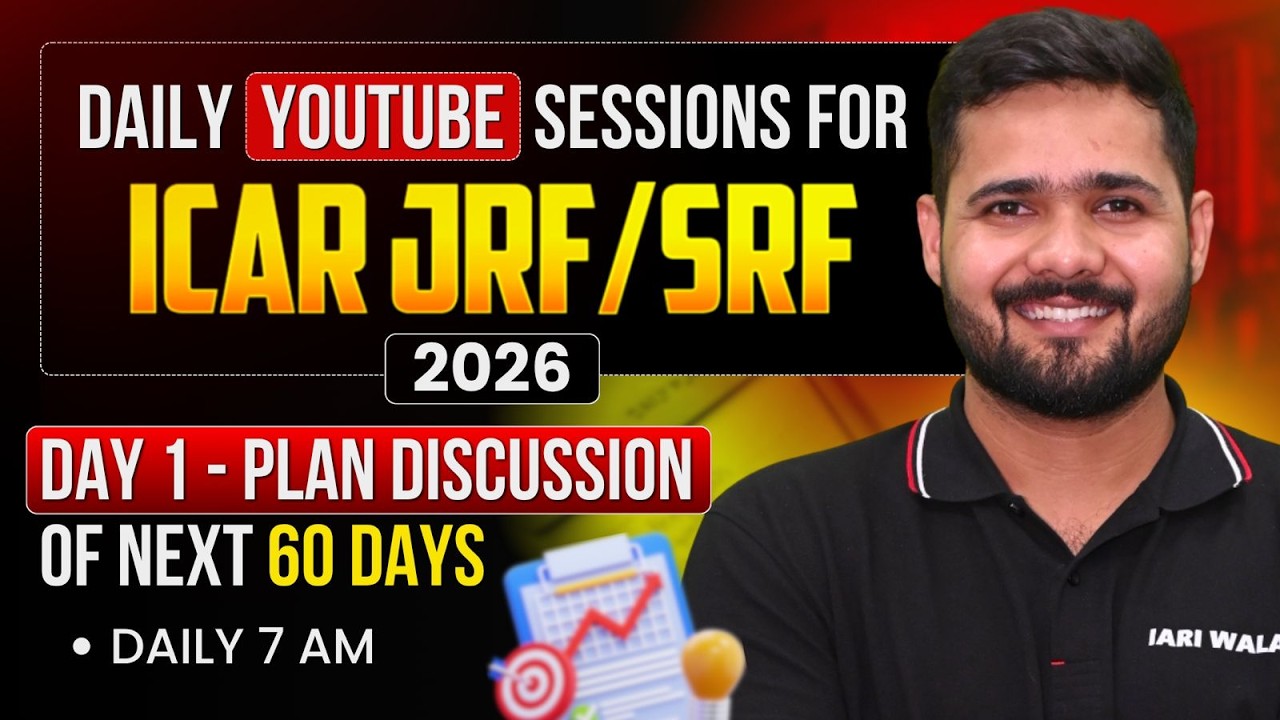 Day 01- All Subjects- Daily Youtube Sessions for ICAR JRF/SRF 2026 by IARI Wala