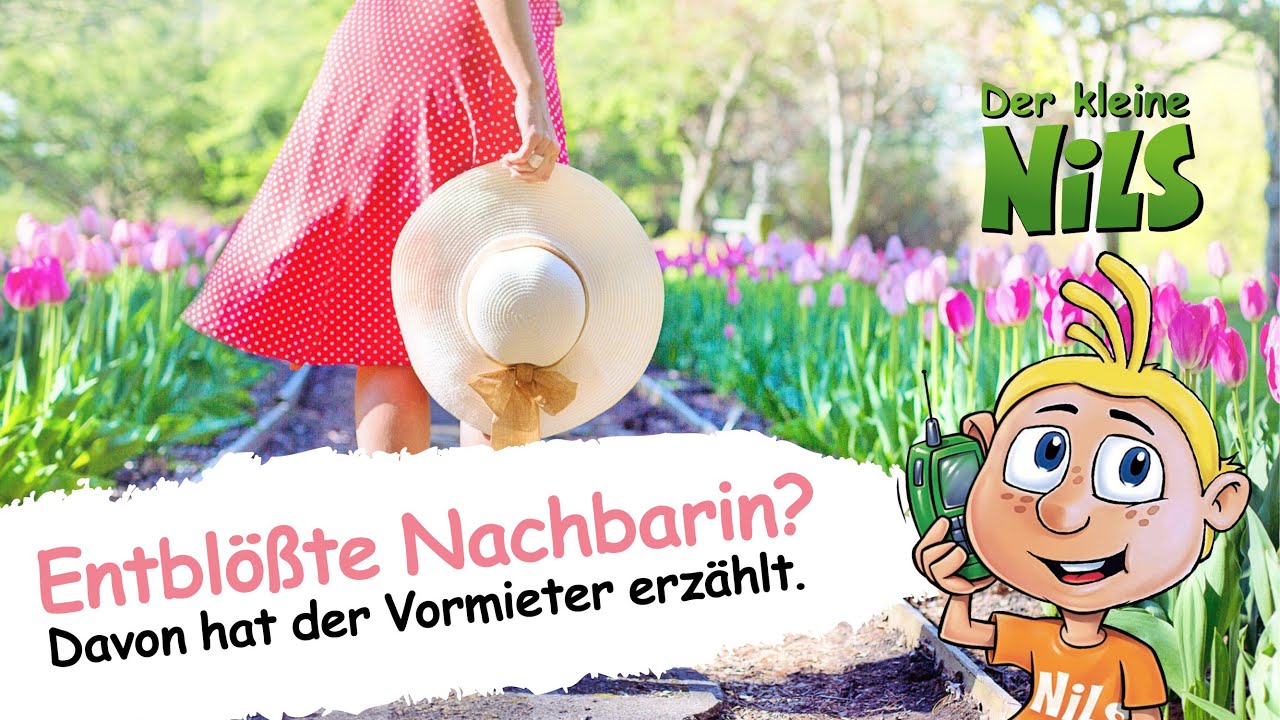Der kleine Nils -  enthüllte Nachbarin (Spaßtelefon)