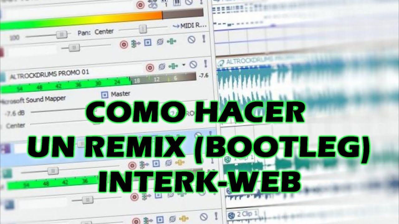 COMO HACER UN REMIX - BOOTLEG EN ACID PRO