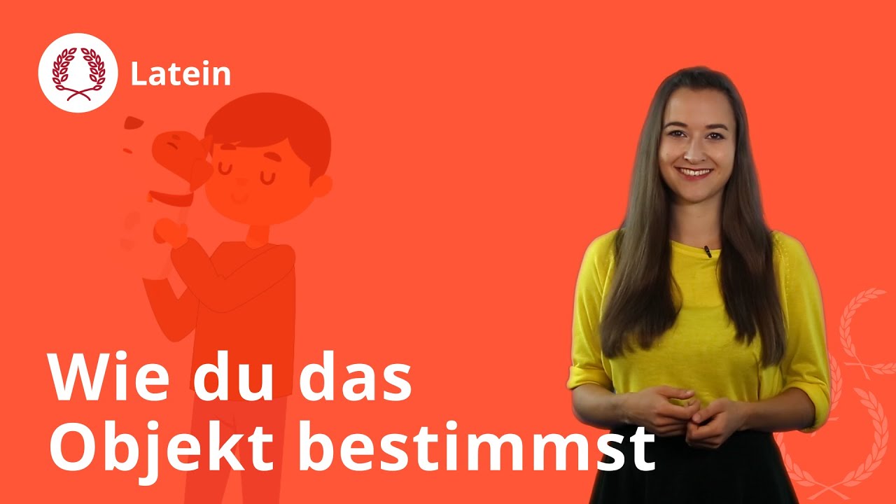 Objekte bestimmen: so geht's! – Latein | Duden Learnattack