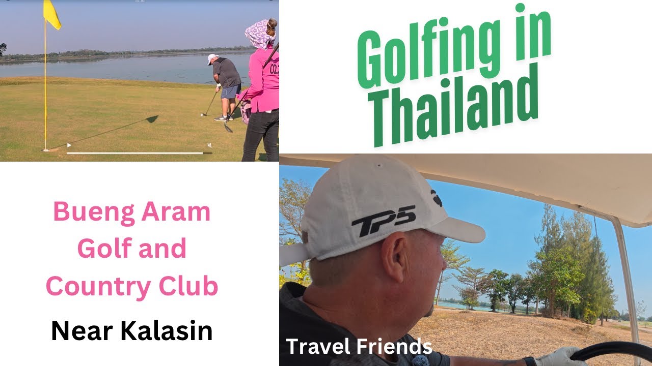 Golfing in Thailand Yang Talad