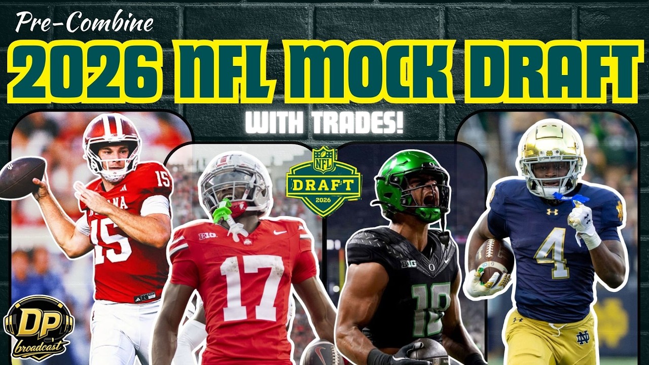 2026 NFL Mock Draft 1.0 (With TRADES!) | Pre-Combine Mock