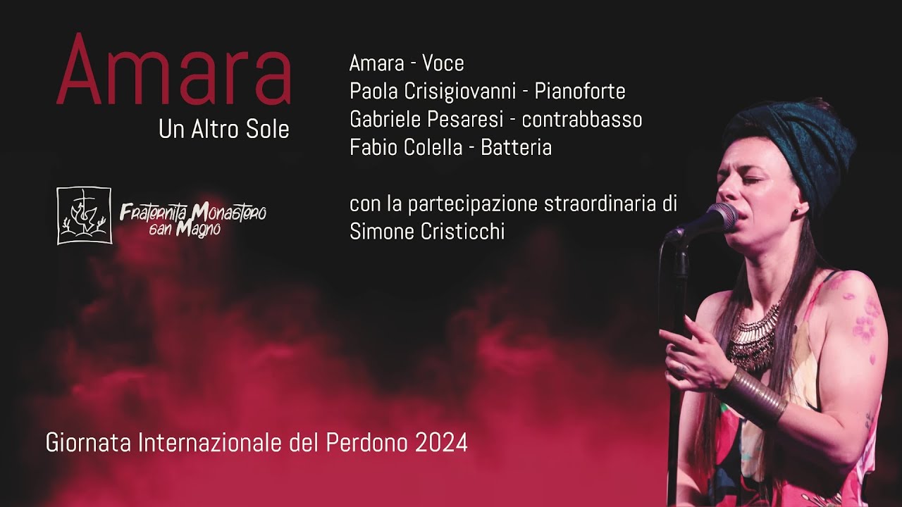 UN ALTRO SOLE | Concerto di AMARA in occasione della GIORNATA INTERNAZIONALE DEL PERDONO 2024