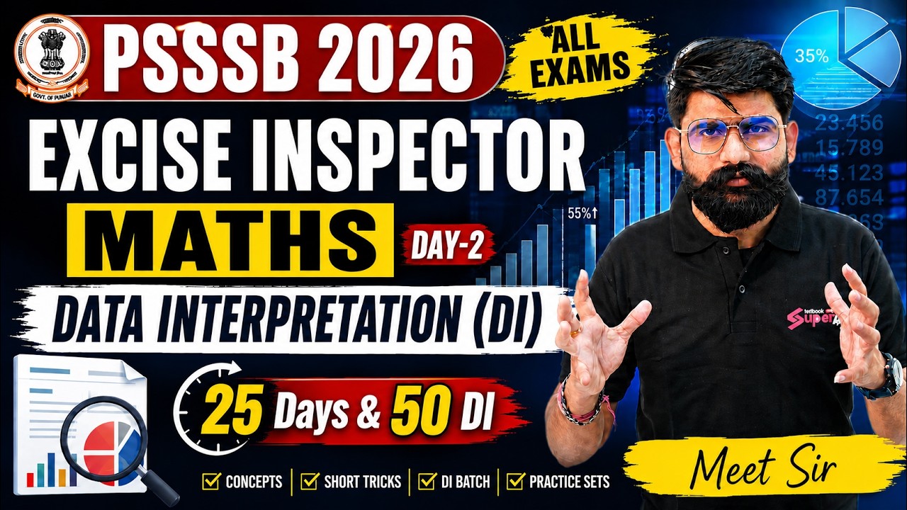 PSSSB Excise Inspector Preparation | Excise Inspector Maths | Data Interpretation By Meet Sir