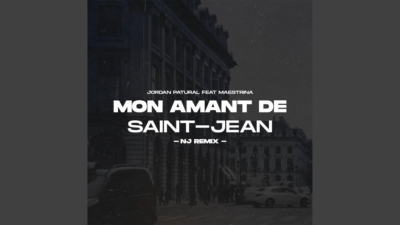 Mon amant de Saint-Jean (feat. Maestrina) (NJ Deejay Remix)