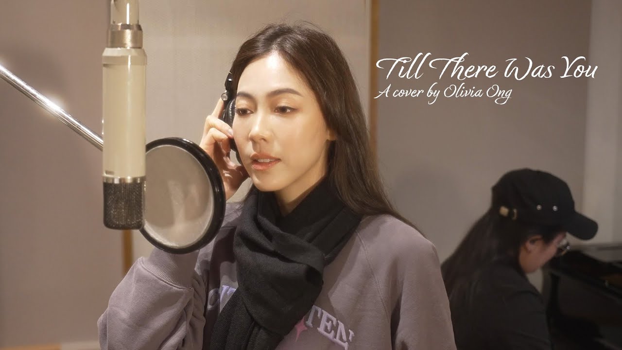 Till There Was You | Olivia Ong