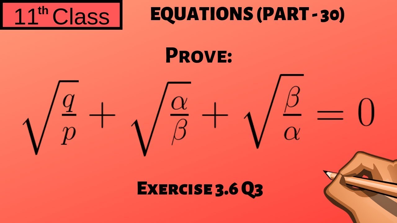 Equations Part - 30 | Exercise 3.6 Q2 | 11 Class - P40