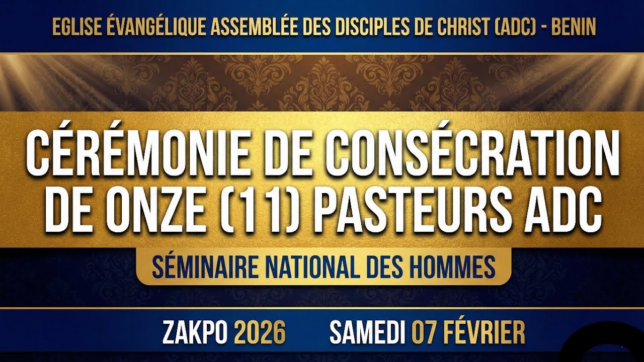 EXTRAIT DE LA CÉRÉMONIE DE CONSÉCRATION DE 11 PASTEURS DE L'ÉGLISE ADC