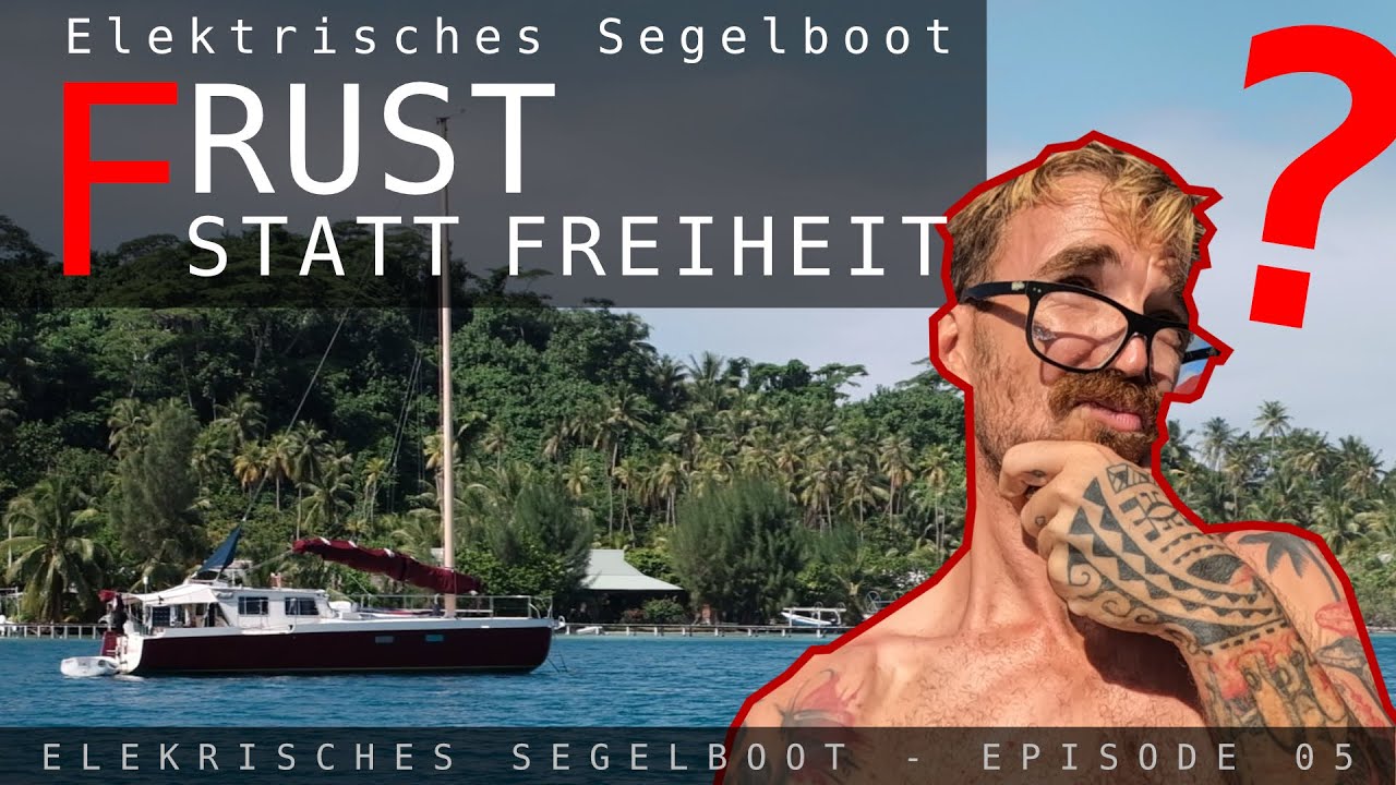 Was man beim elektrischen Segelboot falsch machen kann – und wie ich es besser mache!
