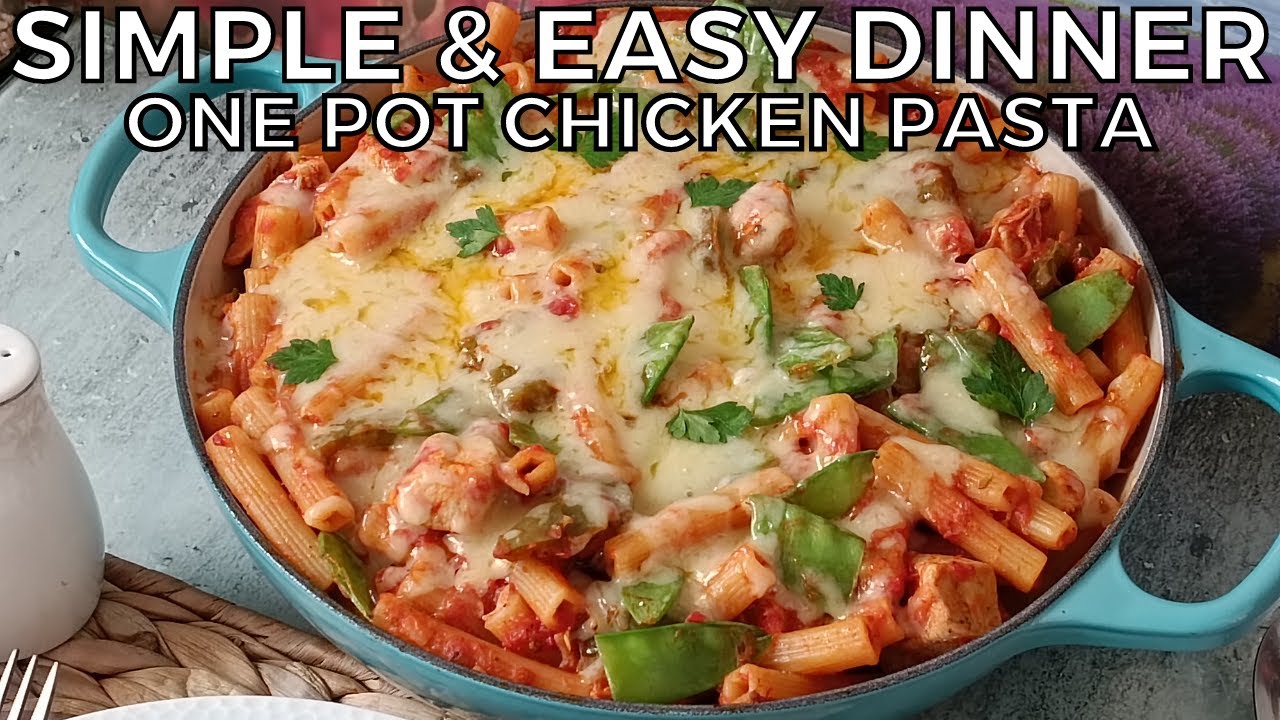 Incredibly DELICIOUS One Pot Chicken Pasta | Quick & Easy Dinner Recipes