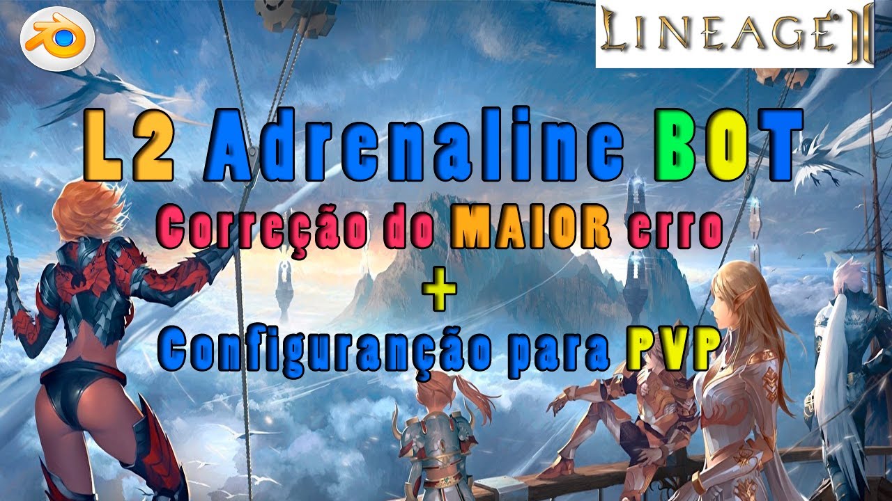 🏅L2 ADRENALINE BOT - CORREÇÃO DO MAIOR ERRO/CONFIGURAÇÃO PARA PVP