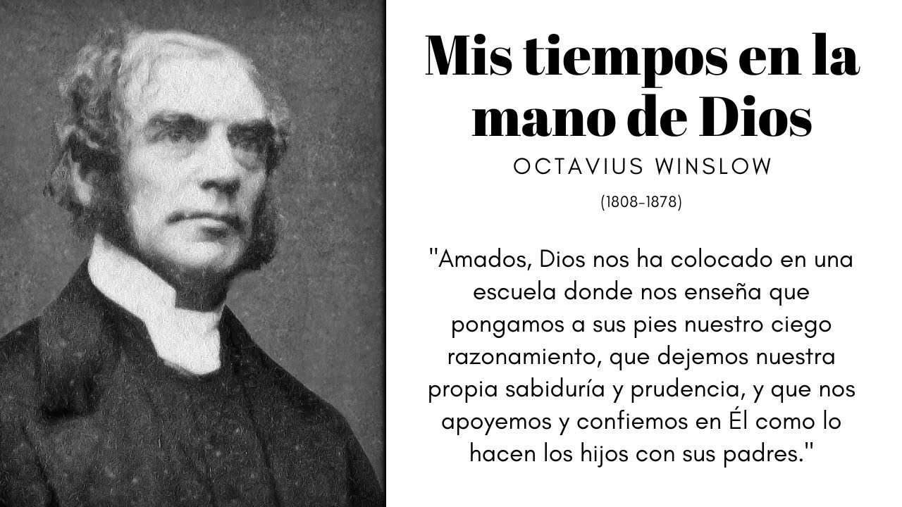Mis tiempos en la mano de Dios | Octavius Winslow