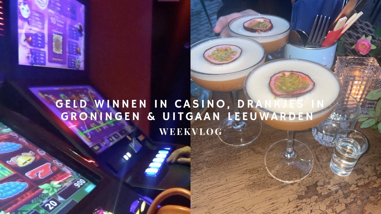 GELD WINNEN IN CASINO🎰DRANKJES DOEN IN GRONINGEN🥂 & UITGAAN LEUUWARDEN |WEEKVLOG⚡️KIMBERLY JANSEN