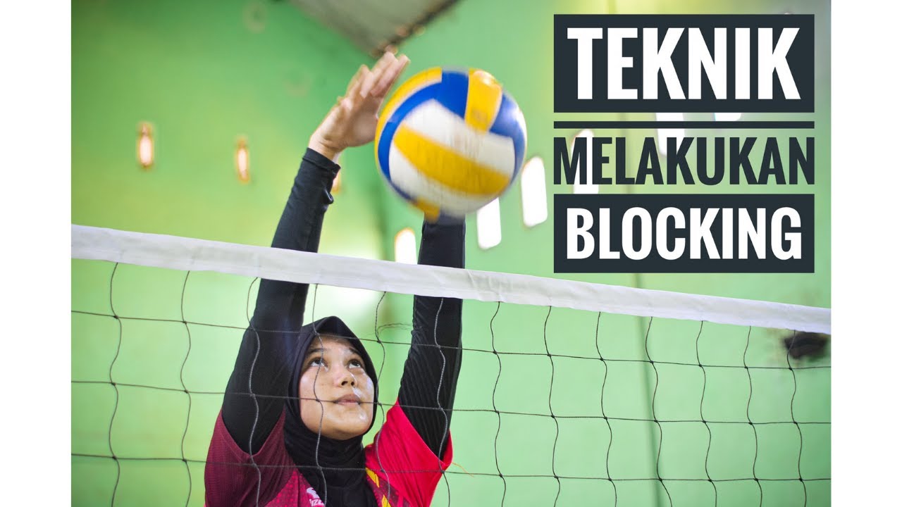 TEKNIK DASAR BLOCKING DALAM BOLA VOLI
