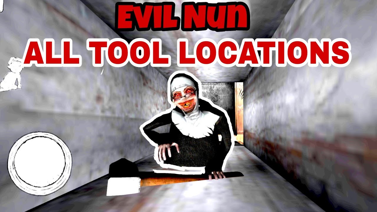 Evil Nun All tool locations