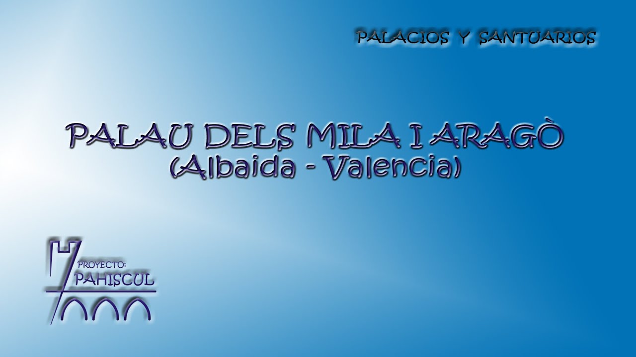 PALAU DELS MILA I ARAG&Ograve;