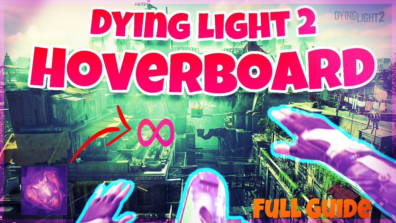 Dying Light 2 Hoverboard Easter Egg (HOW TO KEEP IT FOREVER)