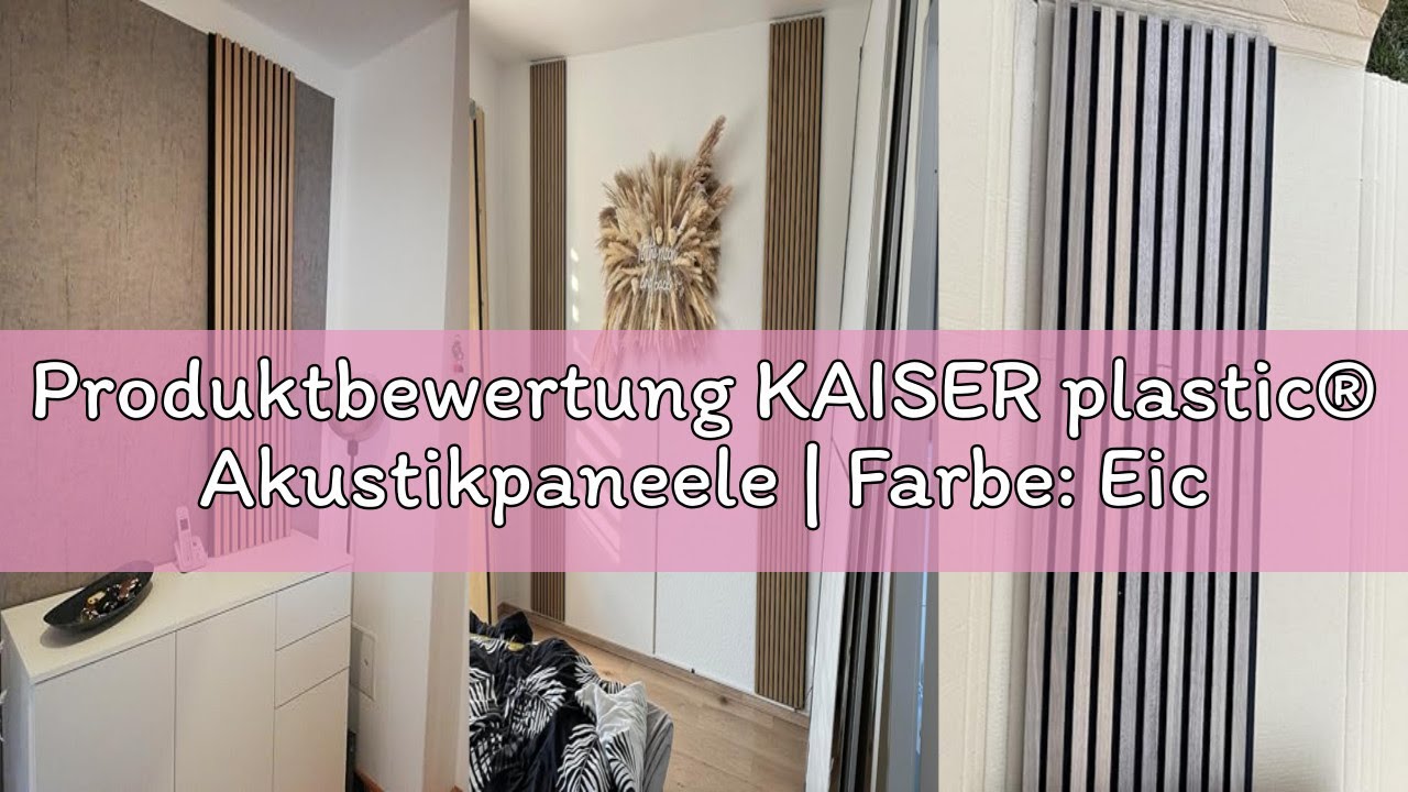 Produktbewertung KAISER plastic® Akustikpaneele | Farbe: Eiche | Wandpaneele in verschiedenen Format