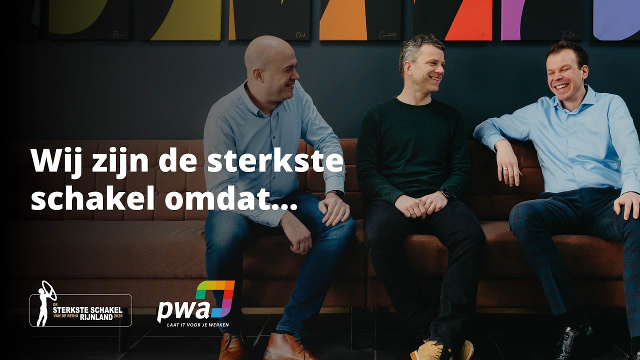 PWA BV: Wij zijn De sterkste Schakel omdat..