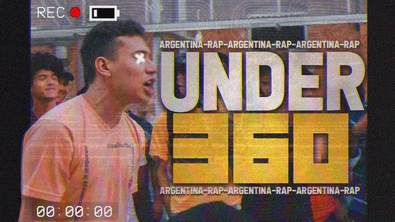 🔥AGUANTE EL UNDER ll🔥MEJORES RIMAS DE RAP 360🌈UNDER ARGENTINO