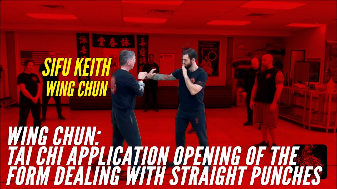 Tai Chi Application Opening  Of The Form Dealing With Straight Punches - Wing Chun