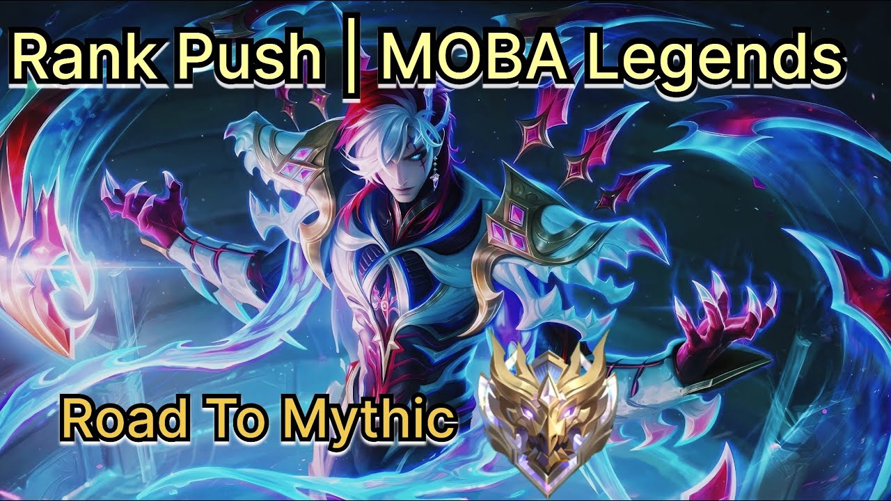 Rank Push and chill | MOBA legends. #mobalegends5v5 #mobilelegends #mlbb 