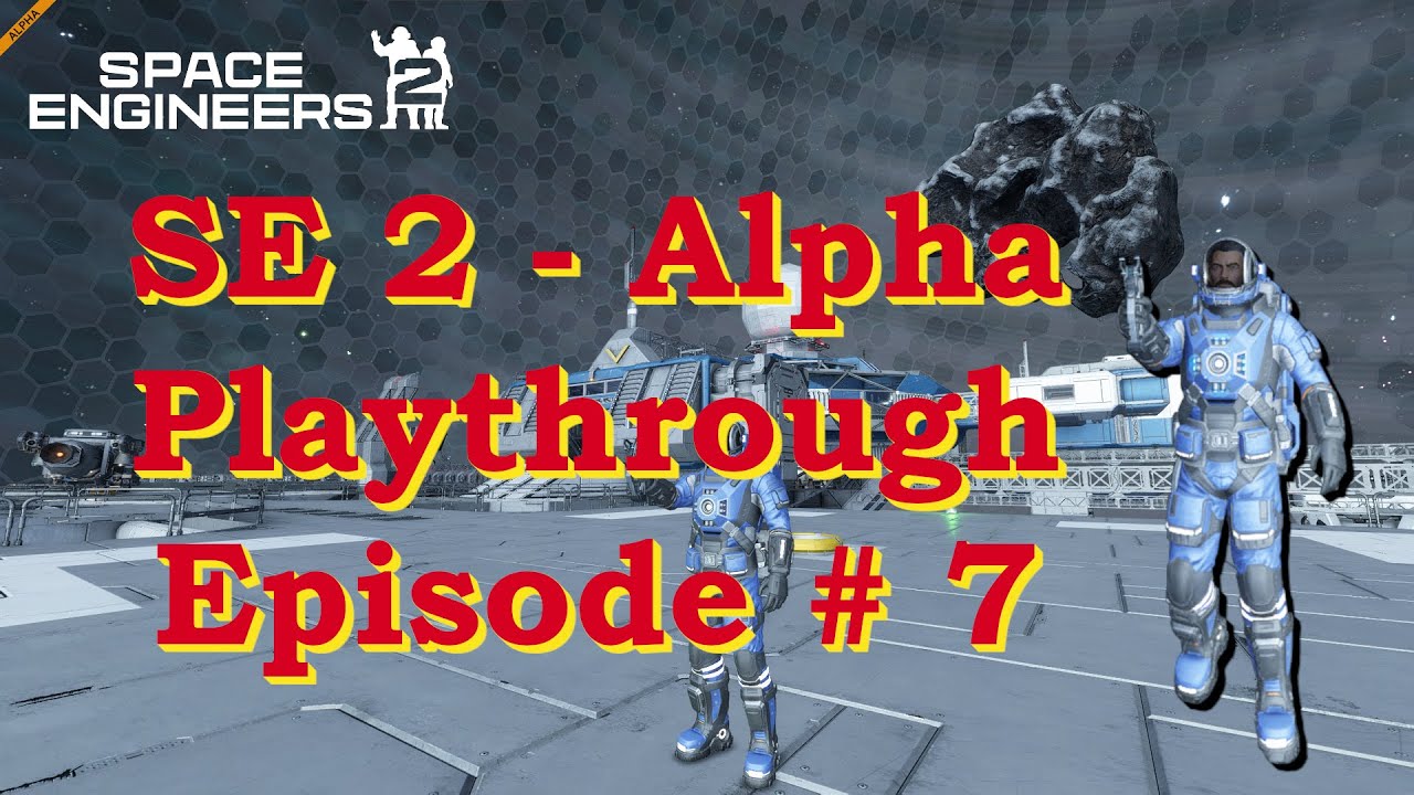 Space Engineers 2 – Alpha Playthrough – Episode #7 – Oblivara System Completed!