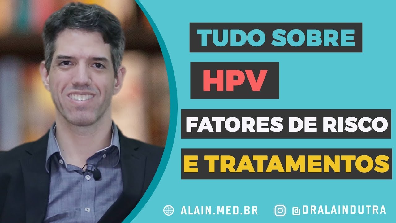 Saiba tudo sobre o vírus HPV - fatores de risco e tratamentos