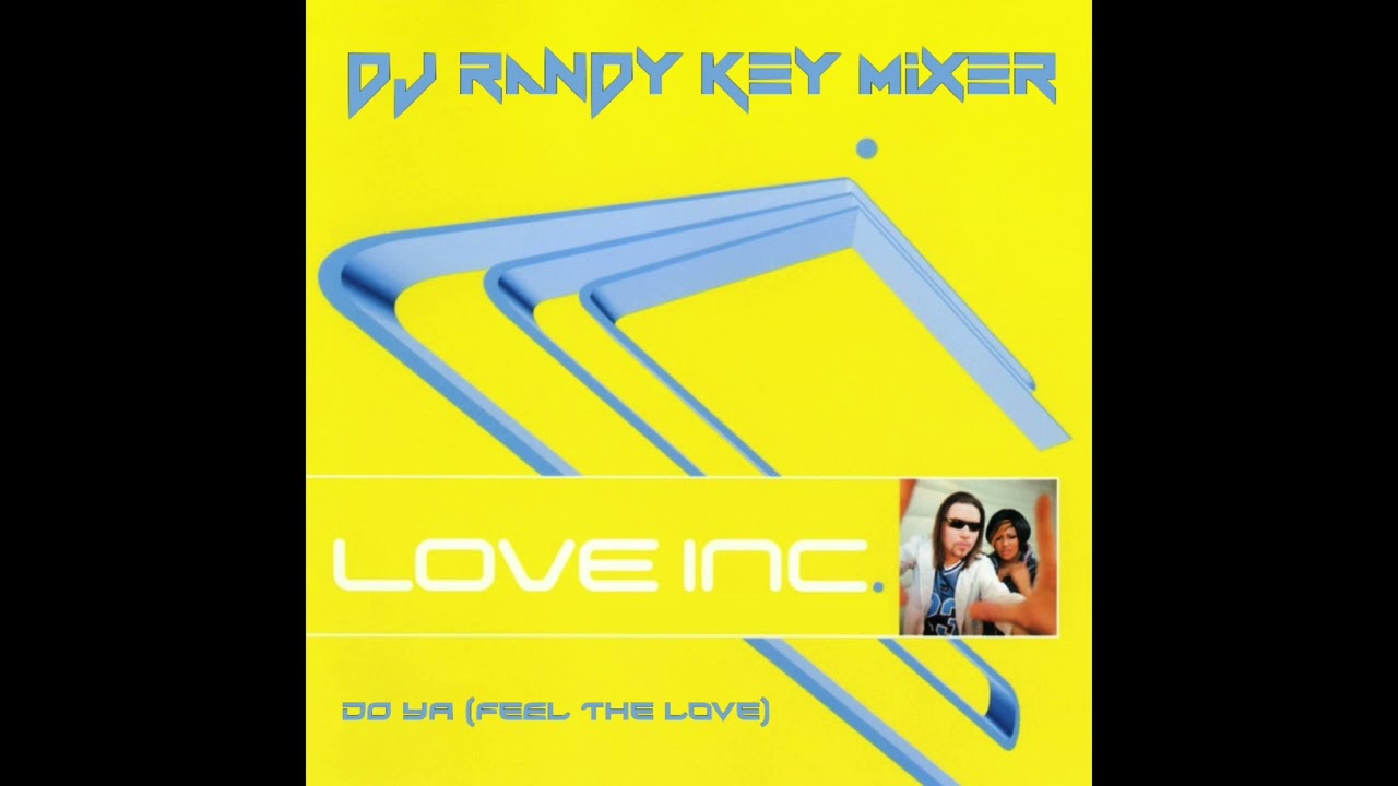 Love Inc vs Escapade, Do Ya (Feel The Love vs Body Move) (DJ Randy Key Mixer) #dj #remix #mashup