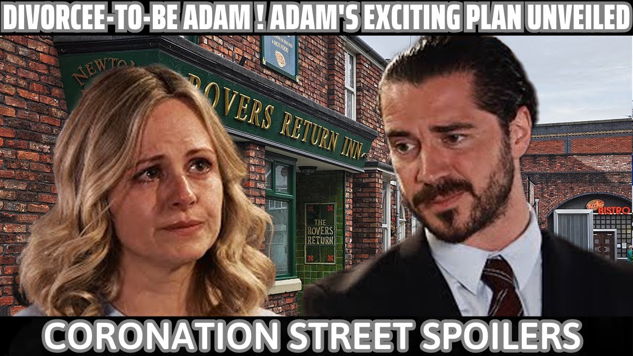 Coronation Street: Divorcee to be Adam ! Adam's Exciting Plan Unveiled | Coronation Street spoilers
