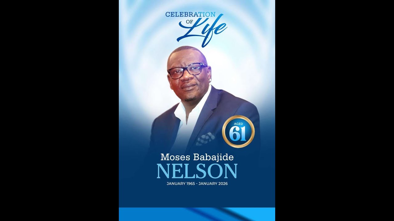 Celebration Of Life Service - Moses Babajide Nelson 