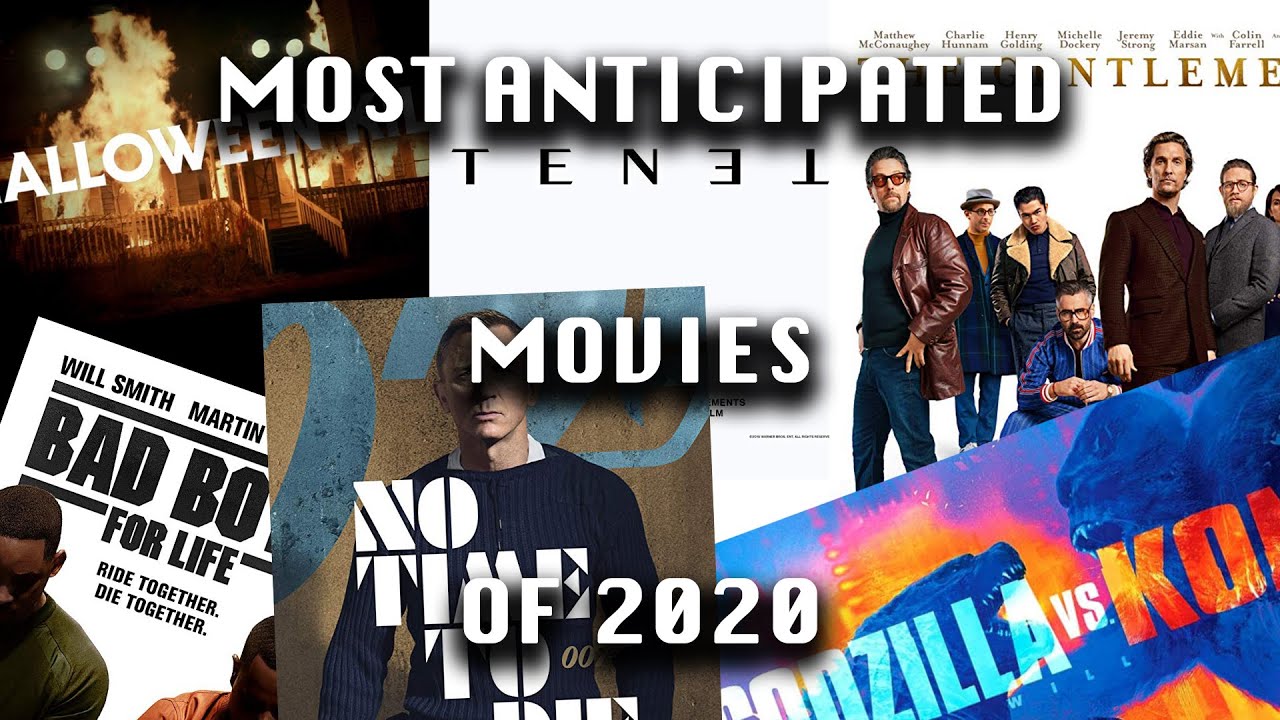 Most Anticipated Movies of 2020