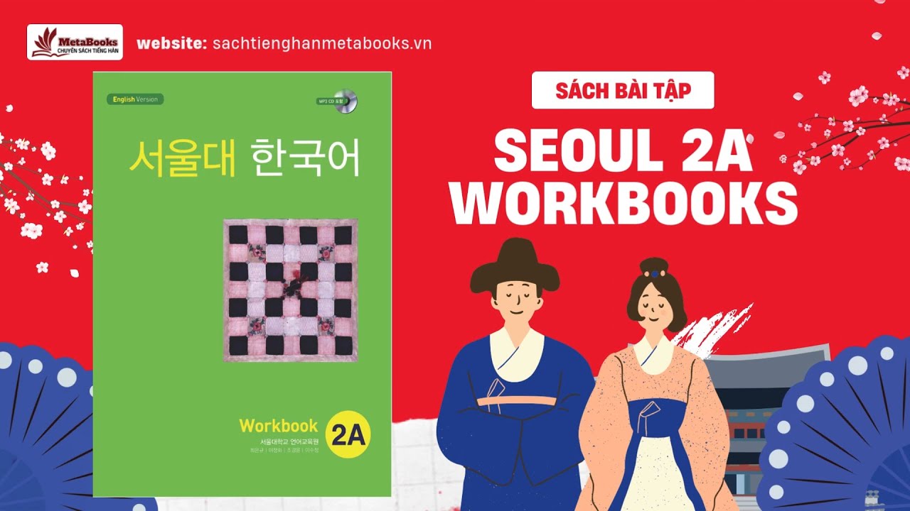 FILE NGHE GIÁO TRÌNH SEOUL 2A WORKBOOK BÀI 2