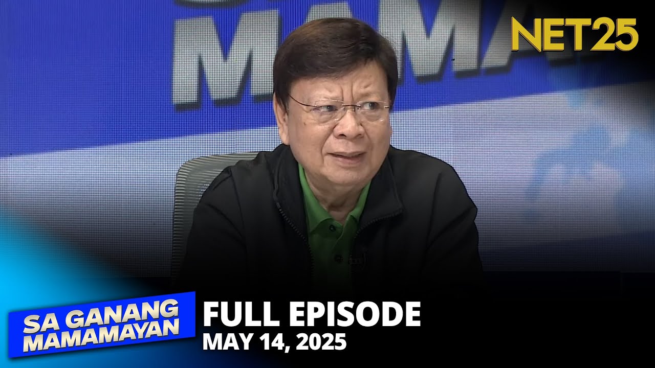 Sa Ganang Mamamayan - May 14, 2025