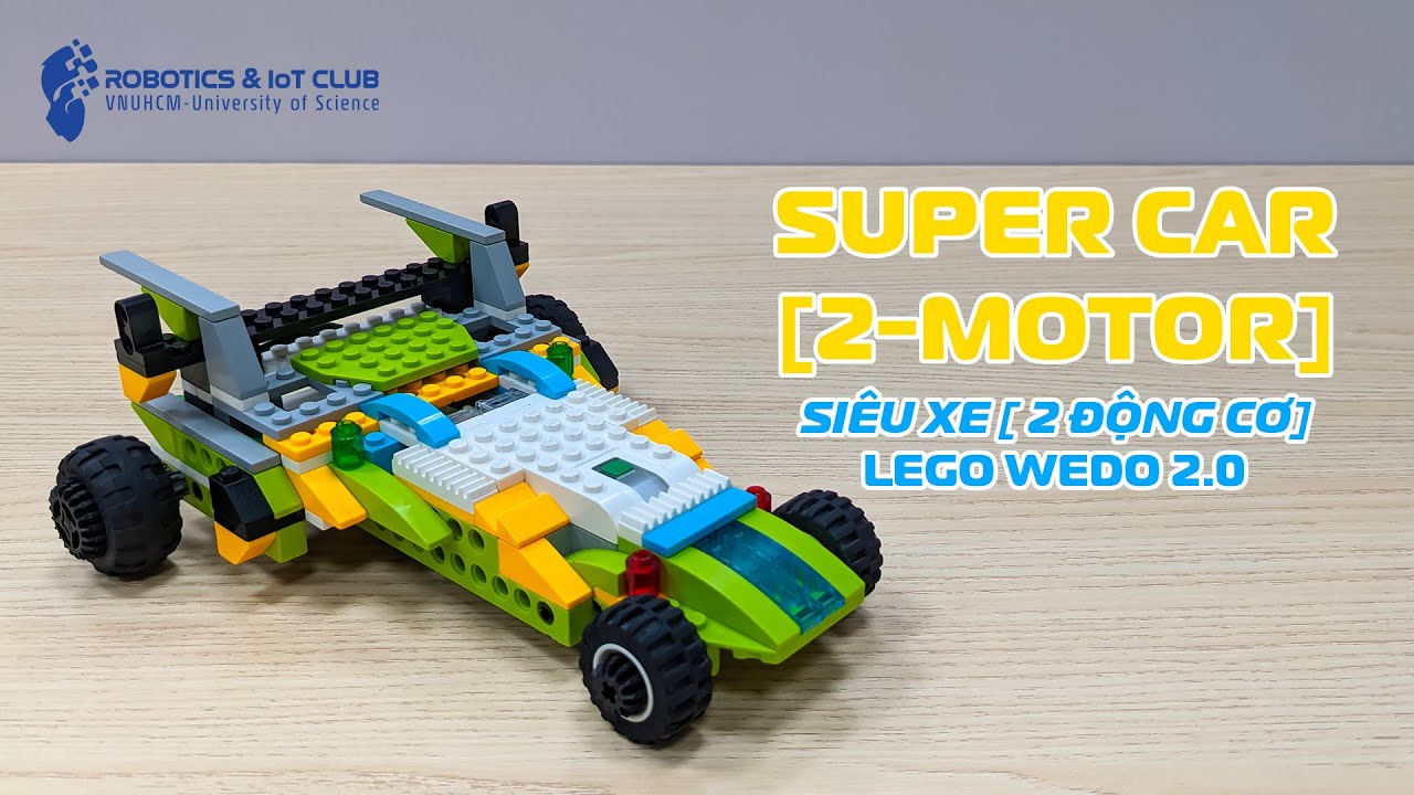 Super car [two-motor] - Siêu xe [ 2 động cơ] | Lego Wedo 2.0