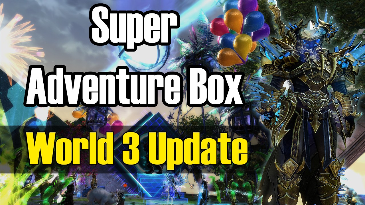 Guild Wars 2 Super Adventure Box 2026 - World 3 Update