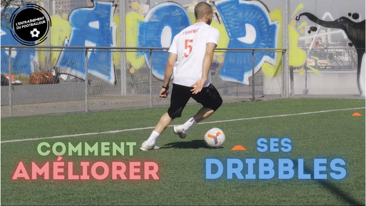 Comment Améliorer ses DRIBBLES? 4 Façons