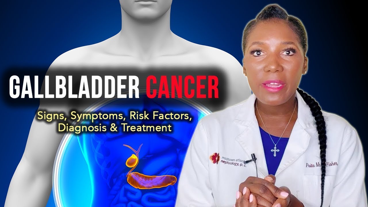 Gallbladder Cancer Symptoms, Signs, Risks, Diagnosis and Treatment