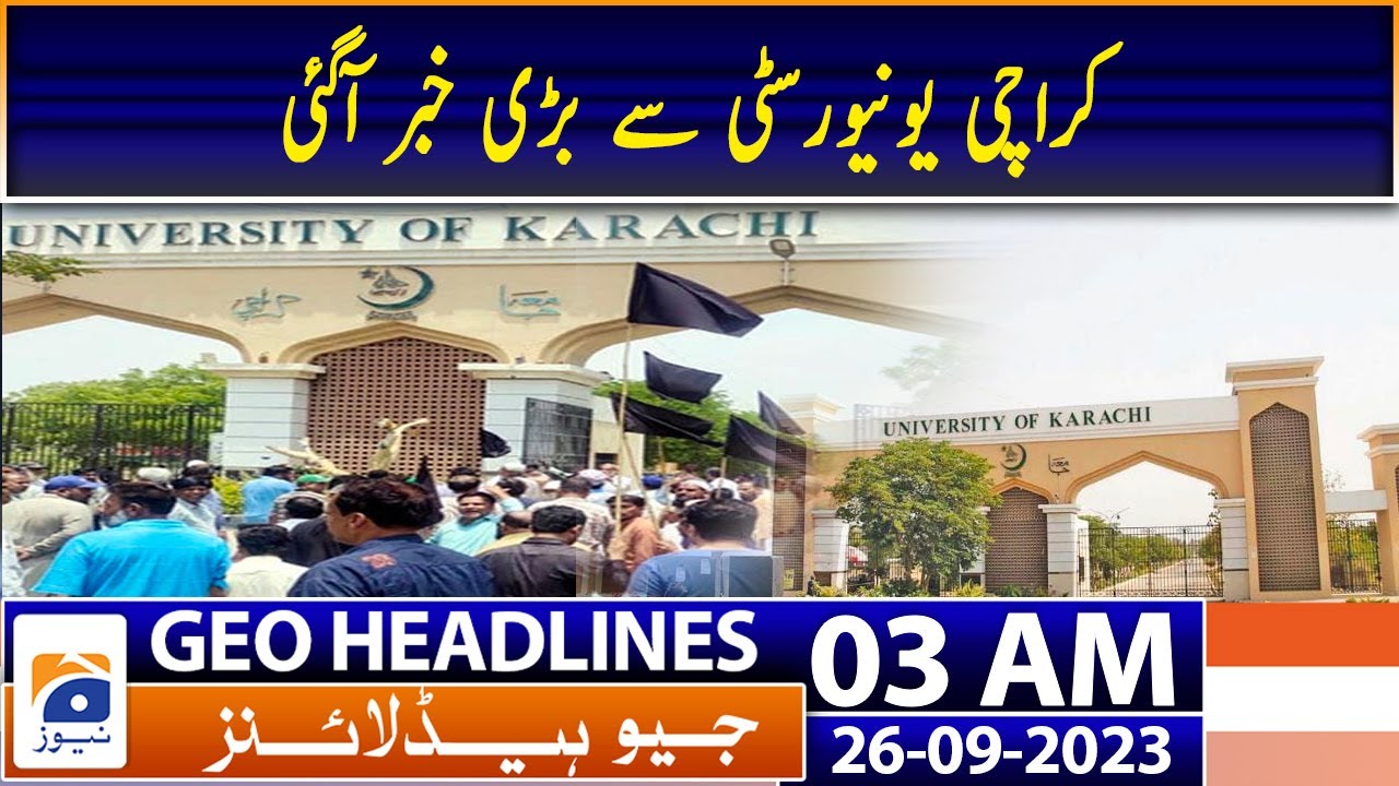 Geo Headlines 03 AM -Karachi University teachers end boycott of classes following | 26 Sep 2023