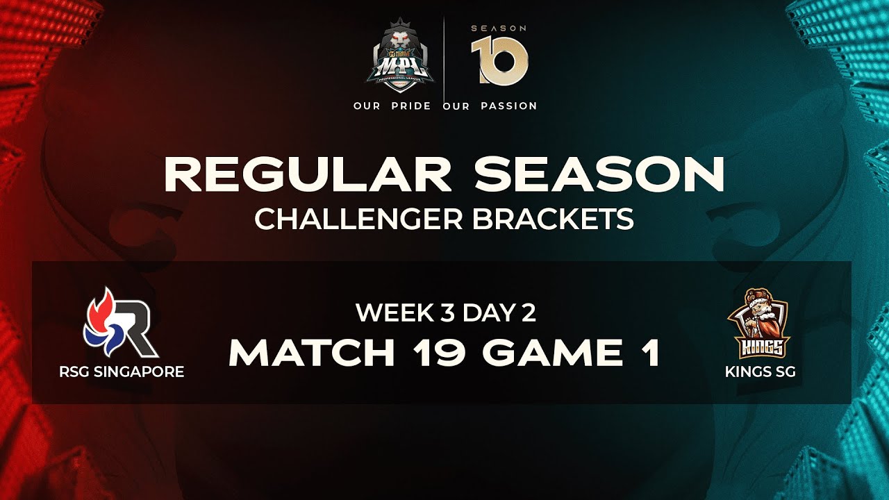 MPL SG S10 - RSG SINGAPORE VS KINGS SG - Match 19 Game 1