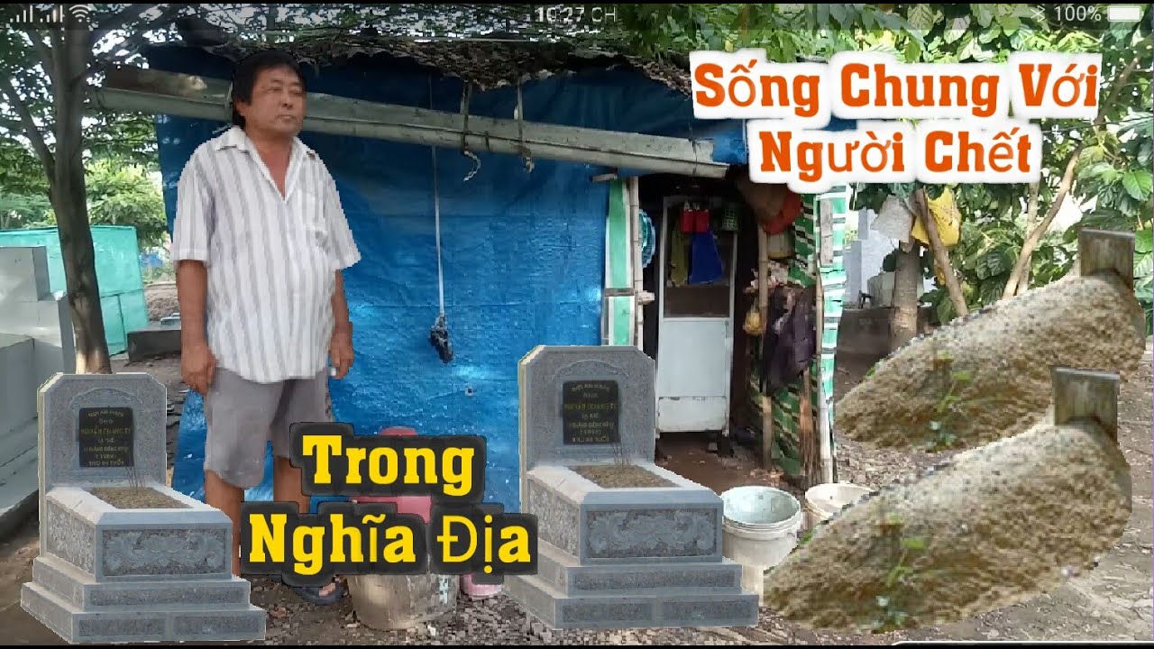 Lạnh Sống Lưng Sống Trong Nghĩa Địa Cất Nhà Trên Mộ