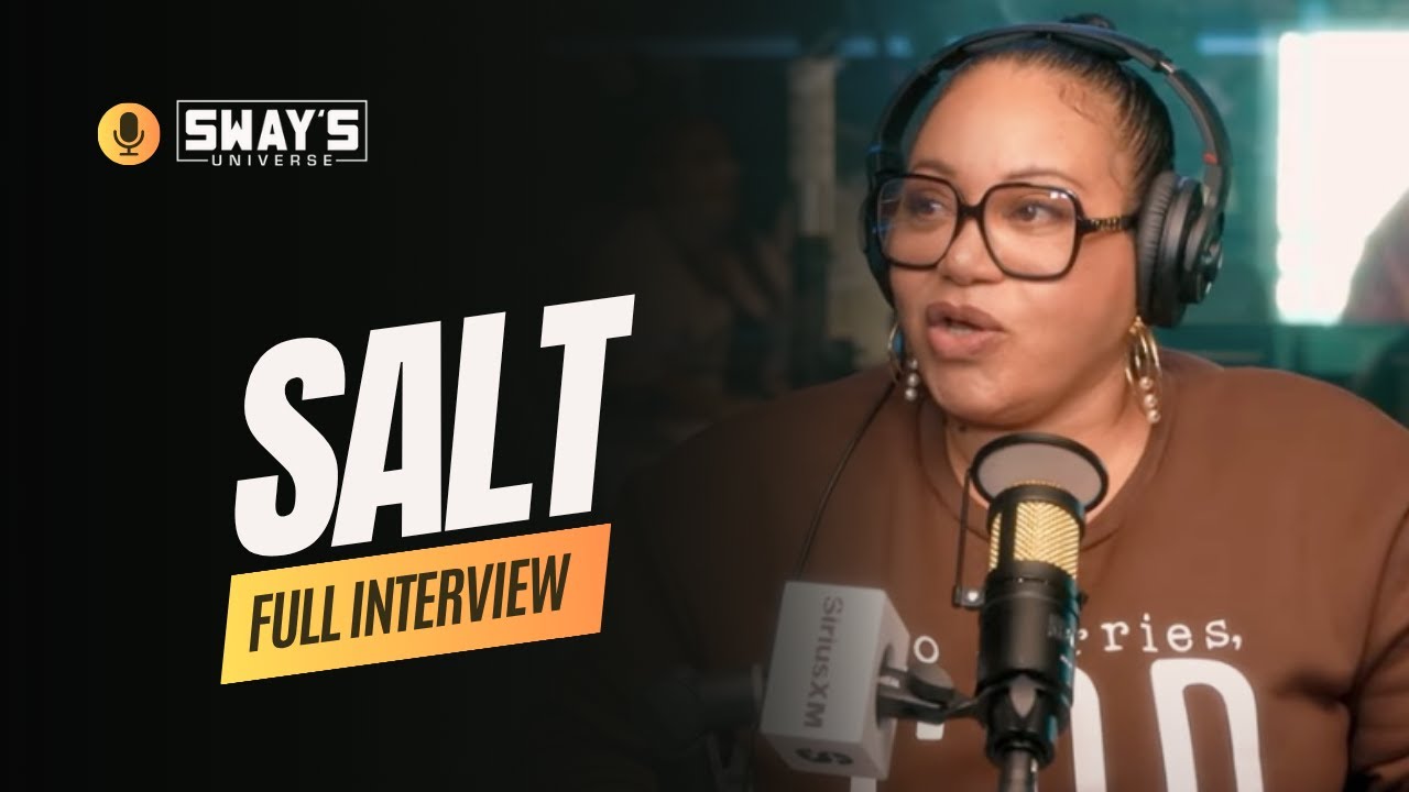 Hip-Hop Icon Salt Talks Rock Hall Induction & New Music | SWAY&rsquo;S UNIVERSE